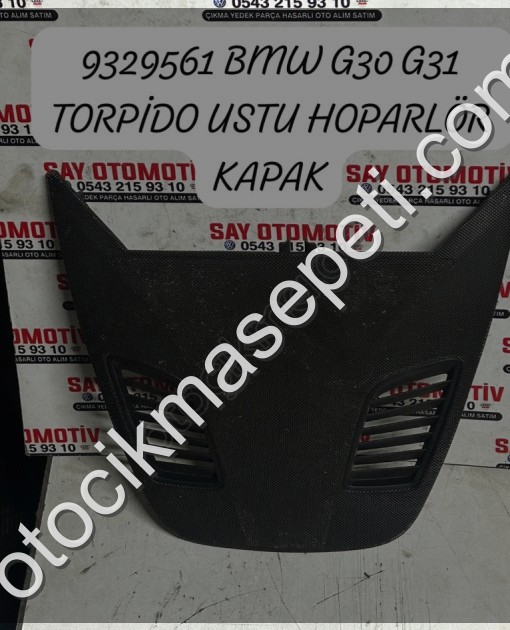 9329561 BMW G30 F90 TORPİDO ÜST HOPARLÖR KAPAK